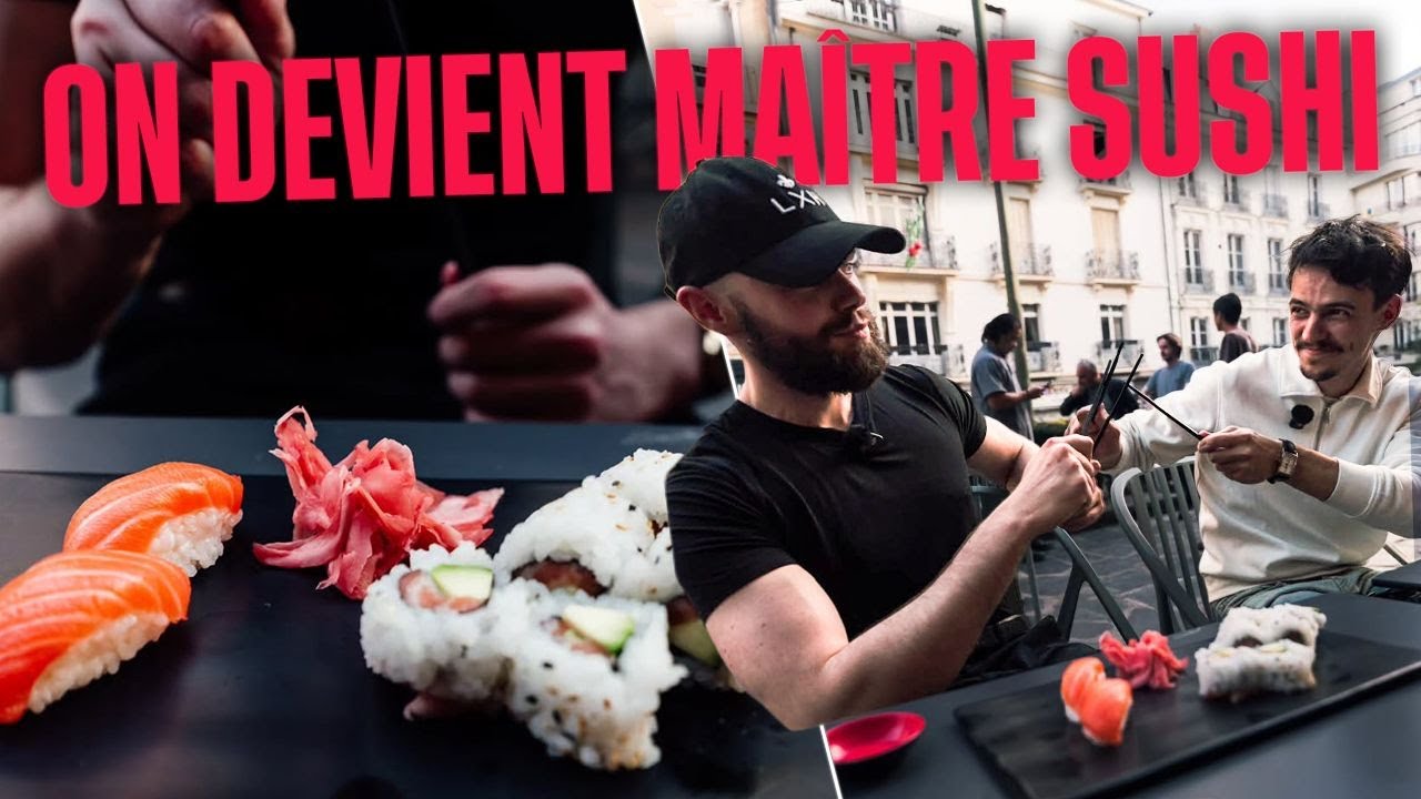 ON DEVIENT MAÎTRE SUSHI !!! LE CHEF NOUS NOTE ...