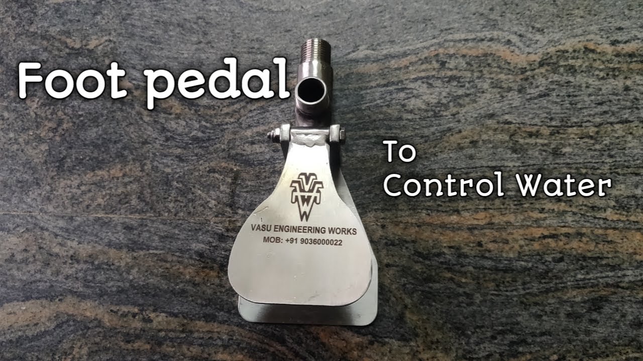 Foot Pedal Valve for water control