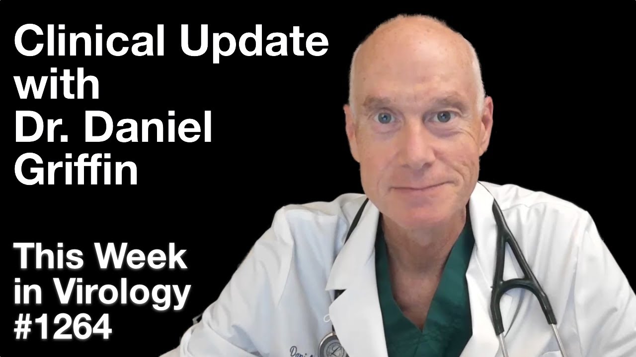 TWiV 1264: Clinical update with Dr. Daniel Griffin