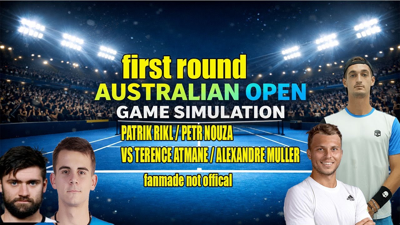 Australian Open | Rikl / Nouza vs Atmane / Muller | Gameplay Simulation | First Round