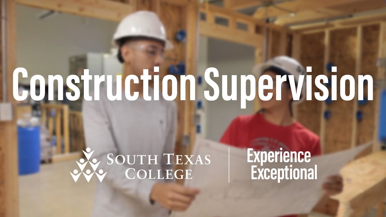 Construction Supervision at South Texas College