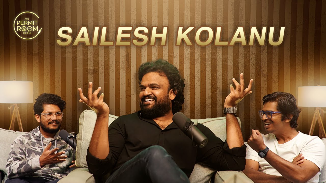 Doctor to Director - Journey of Sailesh Kolanu | EP #10