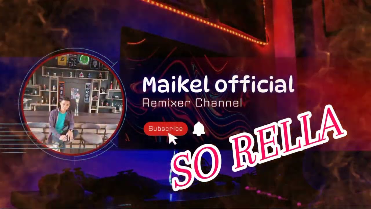 Maikel - Rmix - SO RELLA