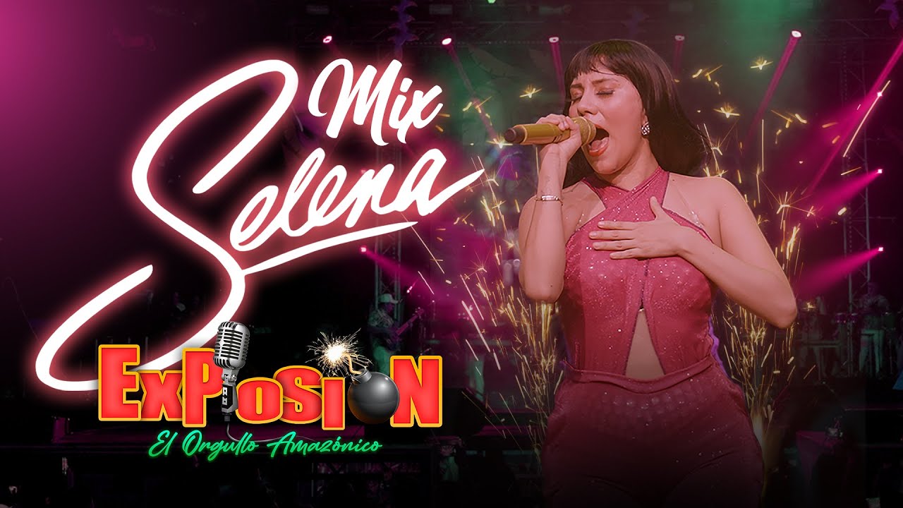Mix Selena - Grupo Musical Explosión de Iquitos