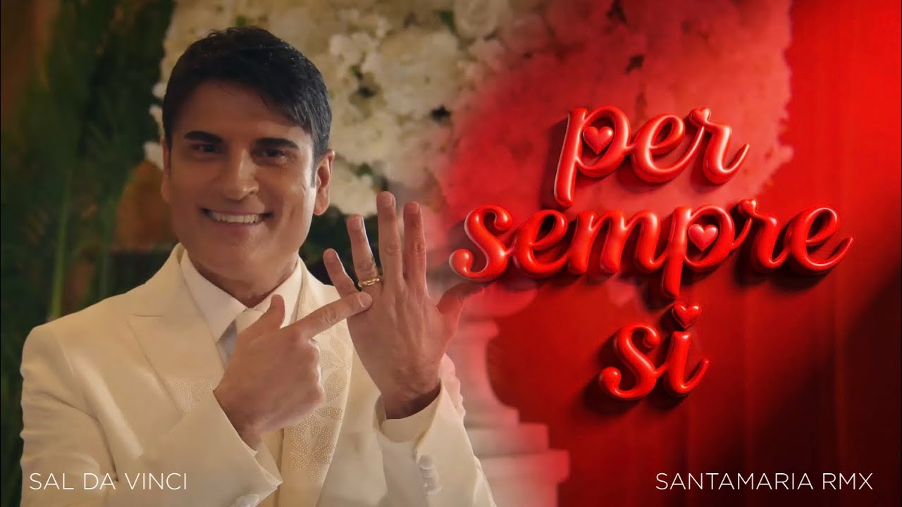 PER SEMPRE SÌ - Sal Da Vinci (SANTAMARIA RMX)
