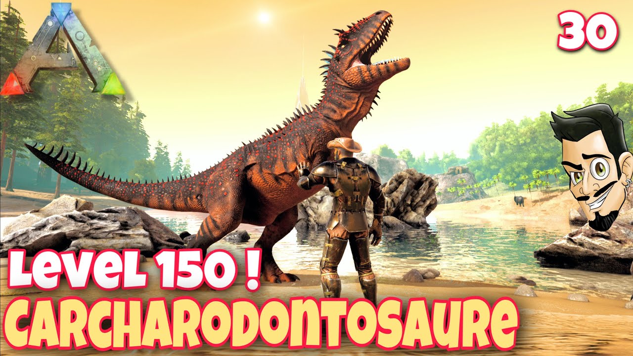 JE CAPTURE LE CARCHARODONTOSAURUS ! ep 30 - ARK THE ISLAND FR - Ark Survival Evolved