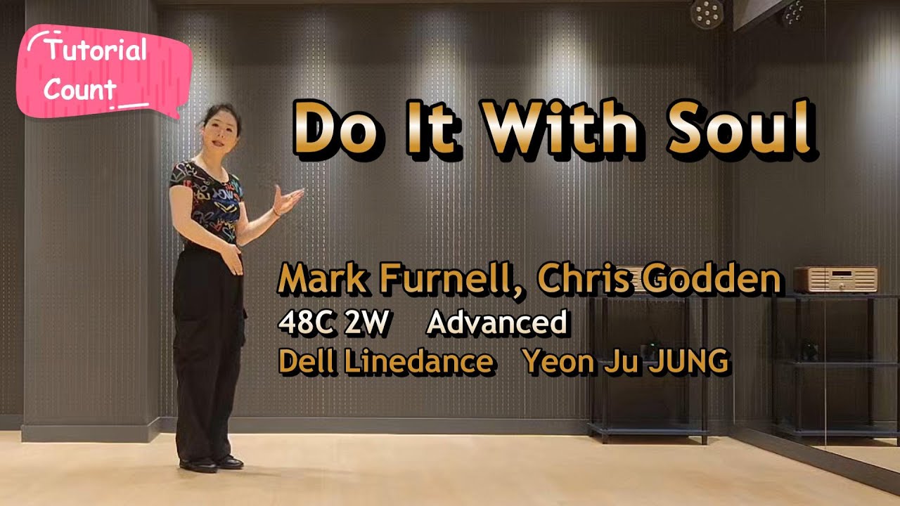 Do It With Soul(Tutorial/Count) Linedance/두 잇 위드 소울/Advanced/고급/#DellLinedance #dance #라인댄스퀸 #성남 #분당
