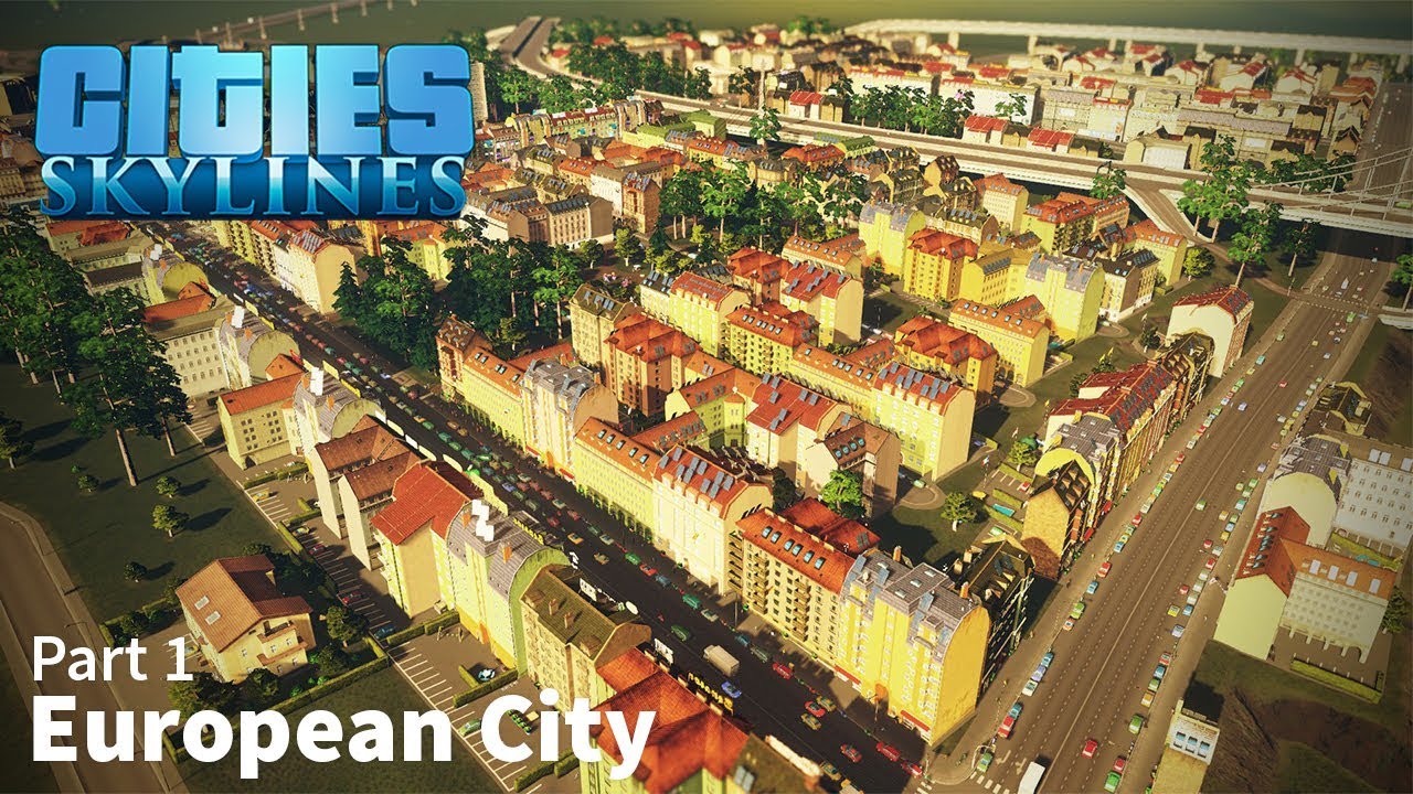 Cities: Skylines Speed Build - European City - Part 1