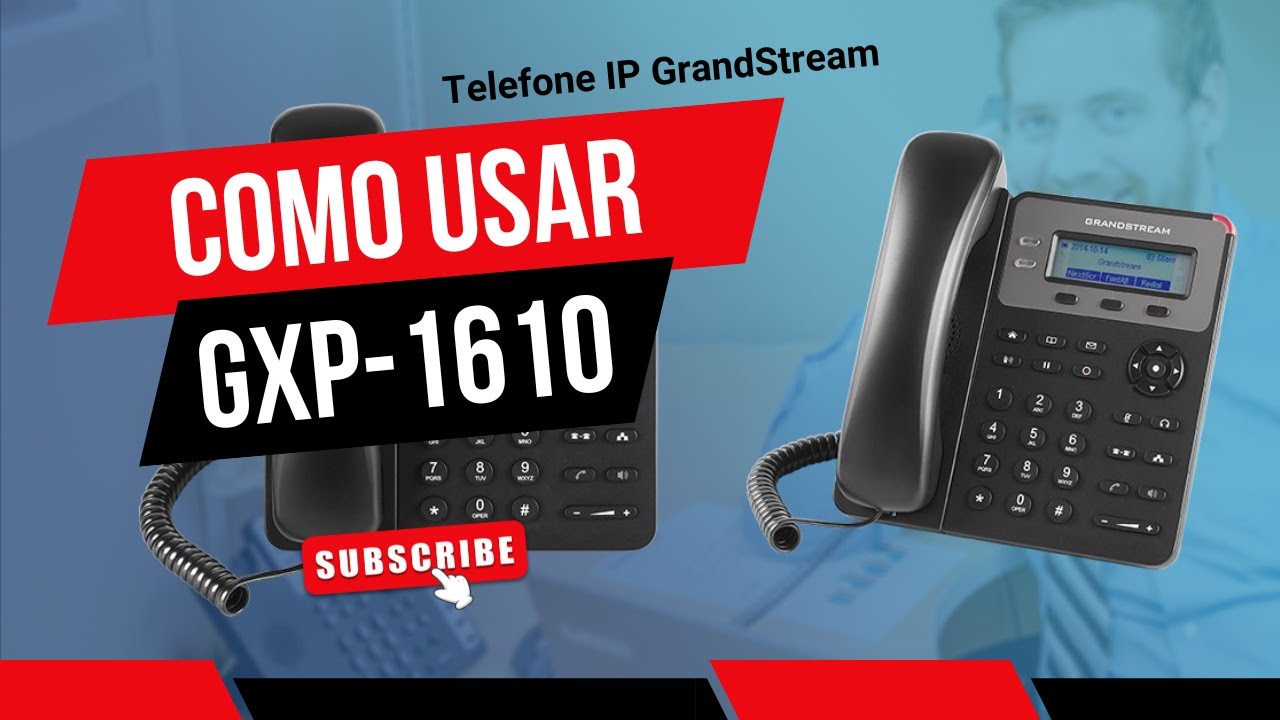 Como usar seu telefone IP GRANDSTREAM GXP-1610