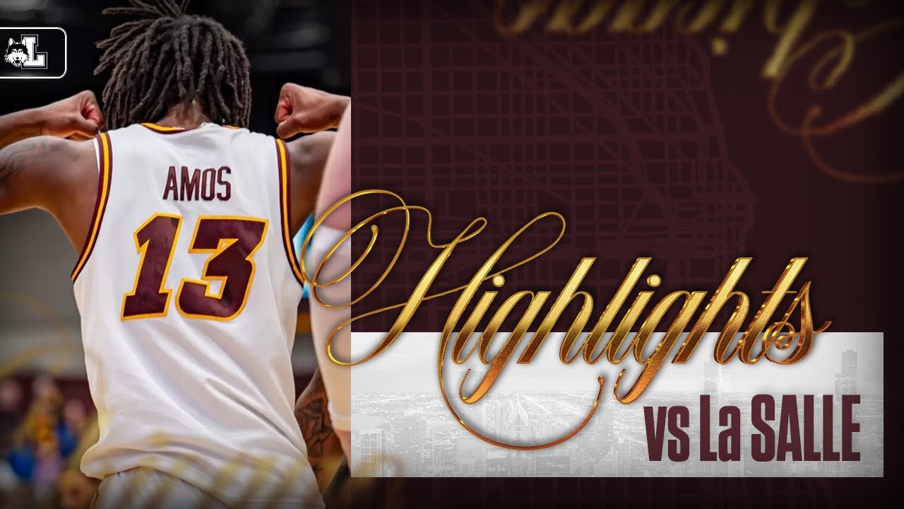 Loyola vs. La Salle | Men's Basketball Highlights | 4K
