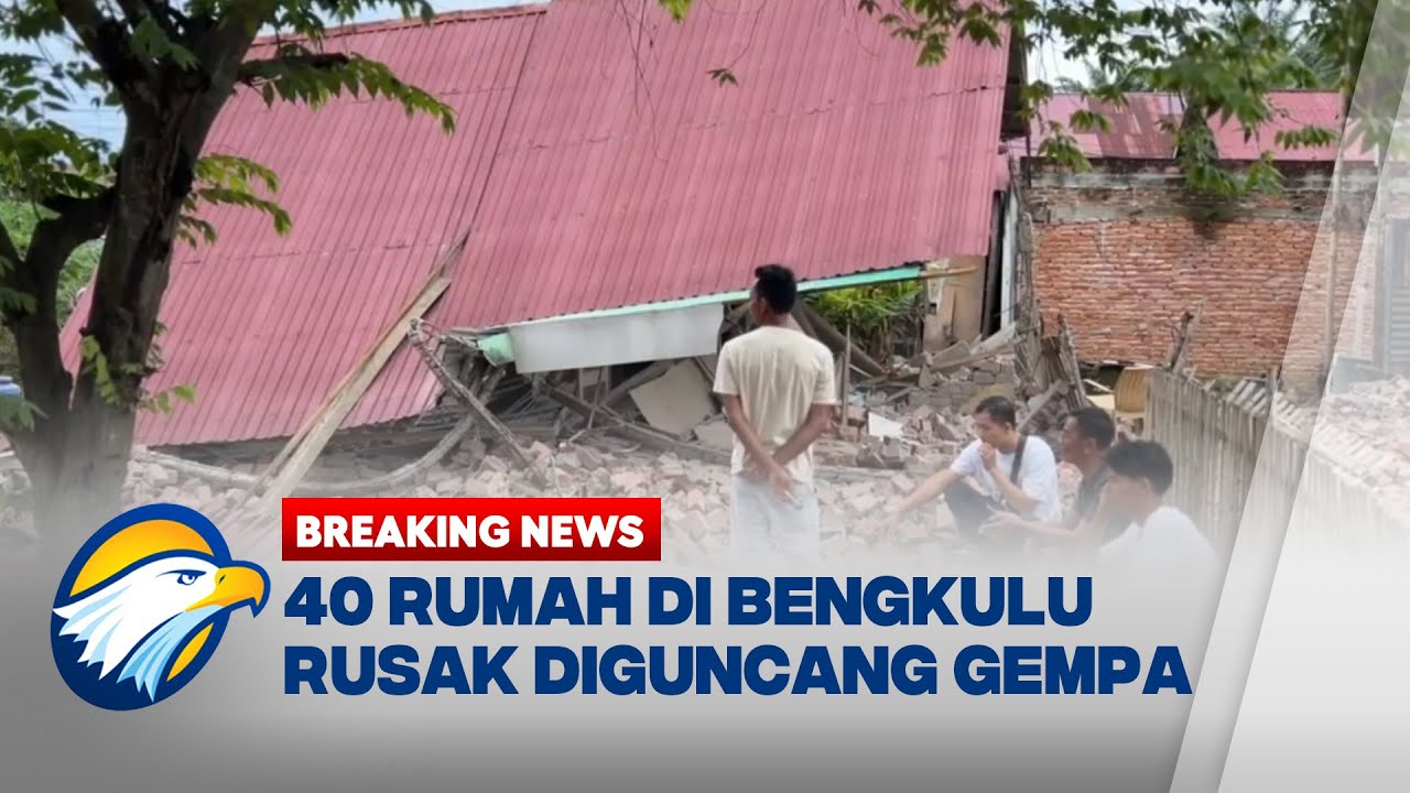 BREAKING NEWS - Bengkulu Diguncang Gempa, Puluhan Rumah Hancur