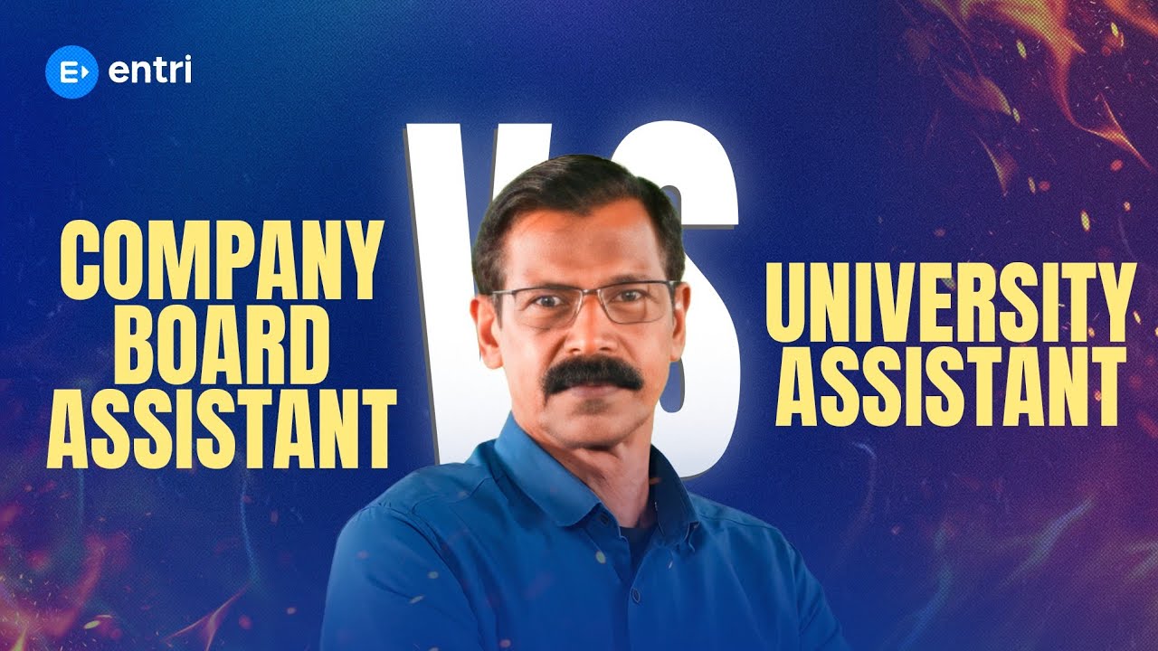 ‼️Company board Assistant vs University Assistant ‼️| Anilkumar sir | Entri 