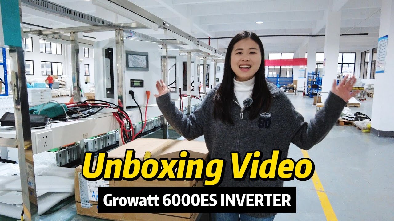 Growatt 6000es plus unboxing video