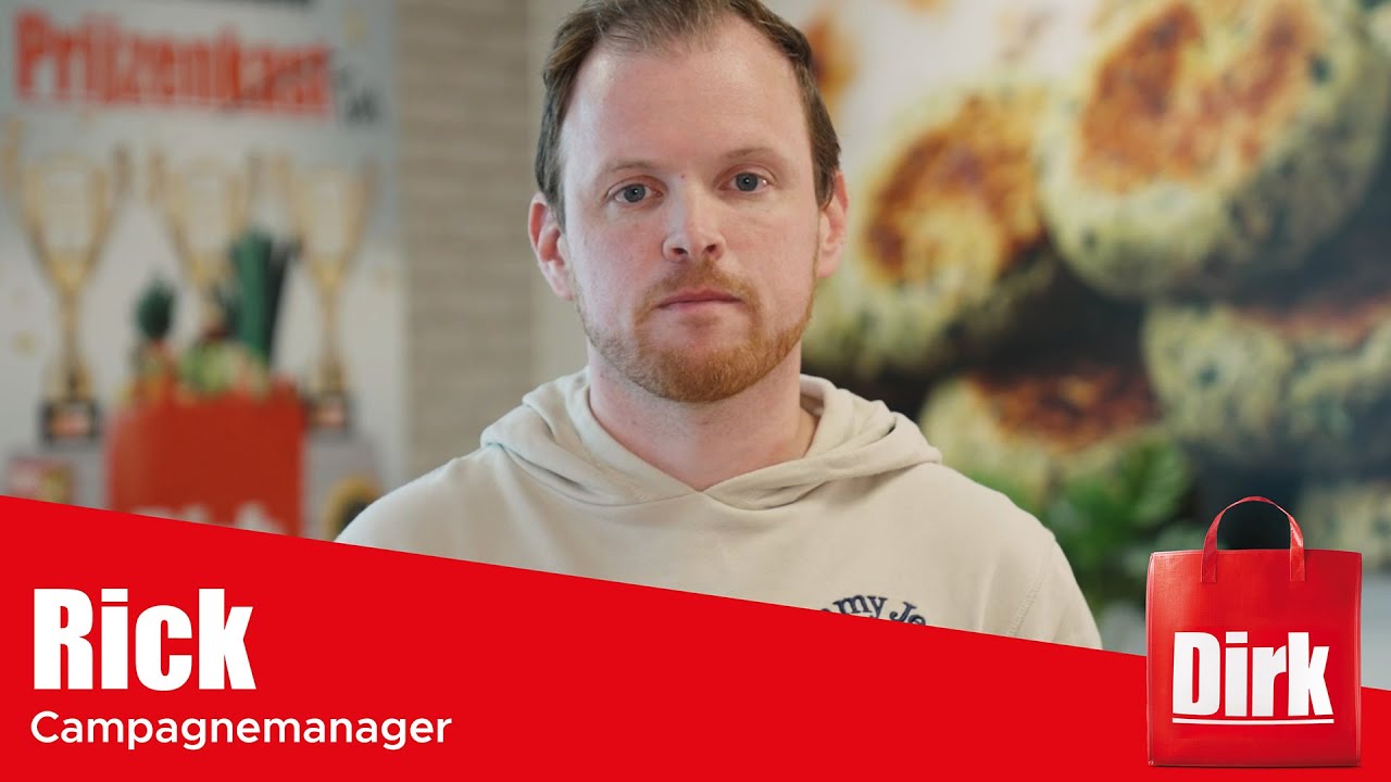 Werken als Campagnemanager bij Dirk