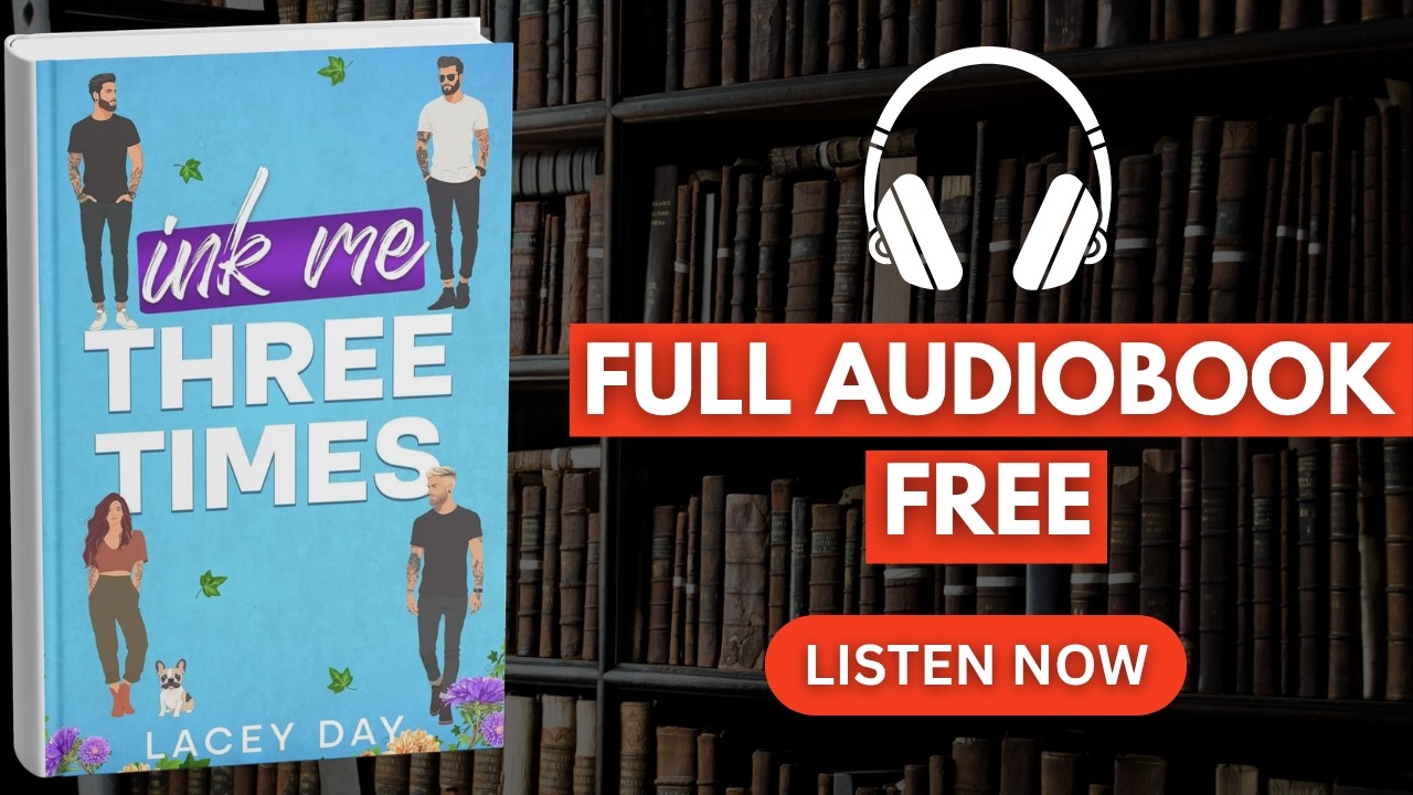 INK ME THREE TIMES by Lacey Day [ Full AudioBook Free ]