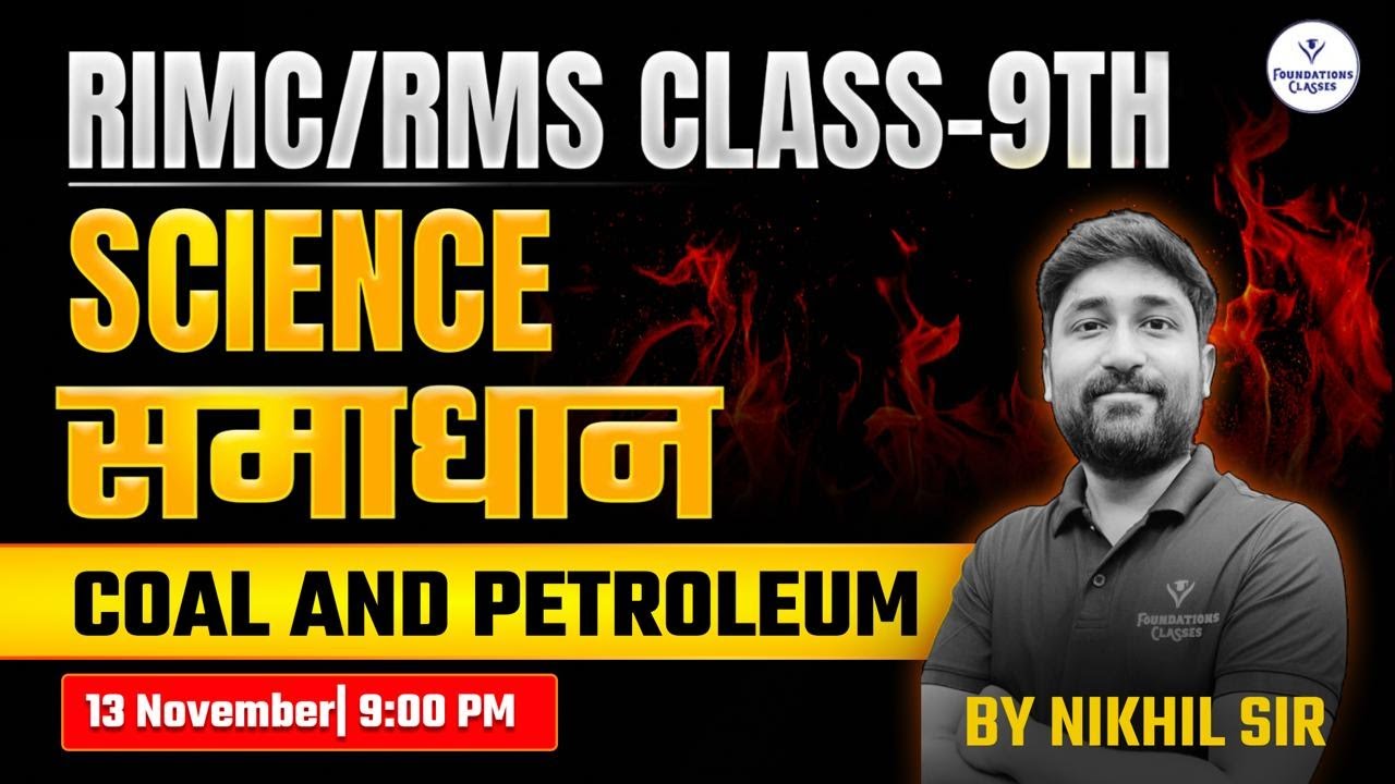 RIMC/RMS Class 9th Science समाधान | Coal and Petroleum Full Chapter | By Nikhil Sir