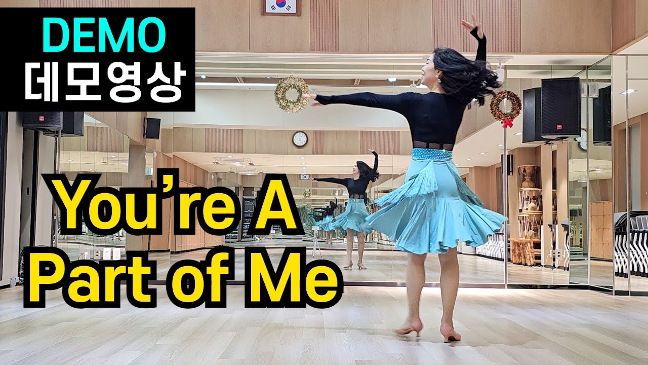 You're a Part of me(유아러 파트오브미)| Improver|라인댄스|이음악 ,이감동~어쩜 좋아♡