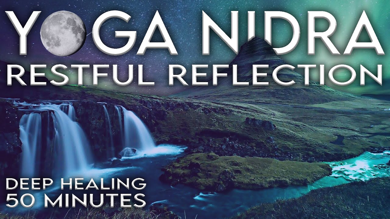 Illuminate Within: Yoga Nidra for Self-Love | Nervous System Reset | 50 Minutes