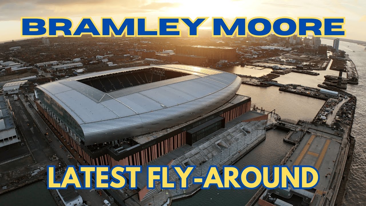 Bramley Moore | Everton New Stadium | Update
