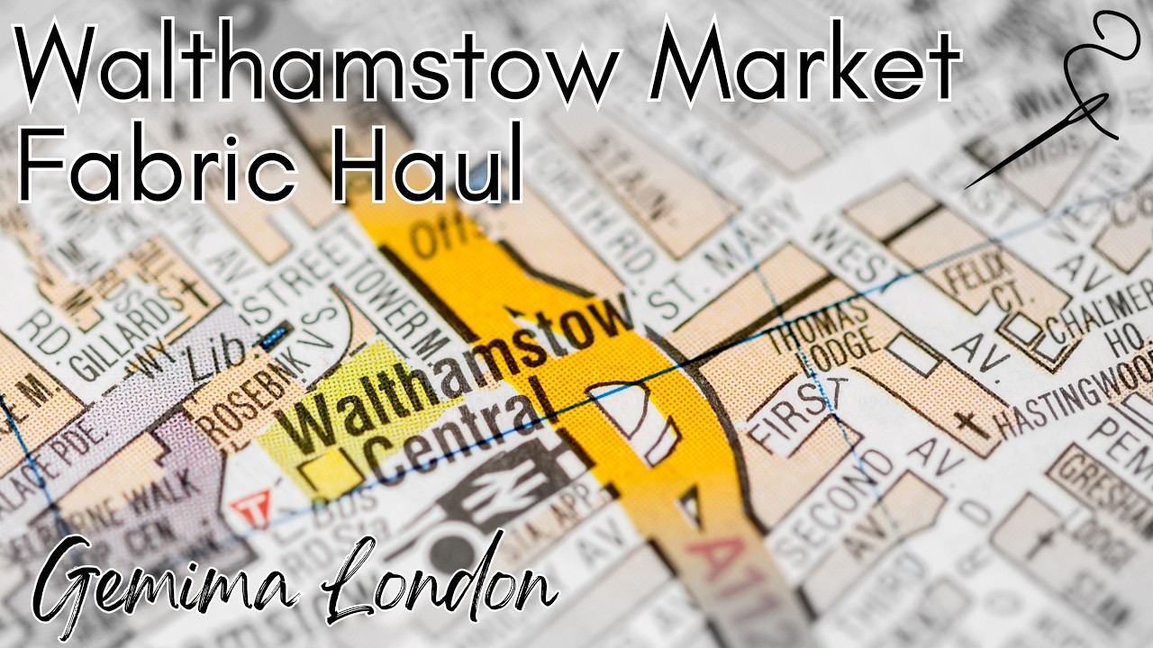Walthamstow Market - Fabric and Haberdashery Shopping