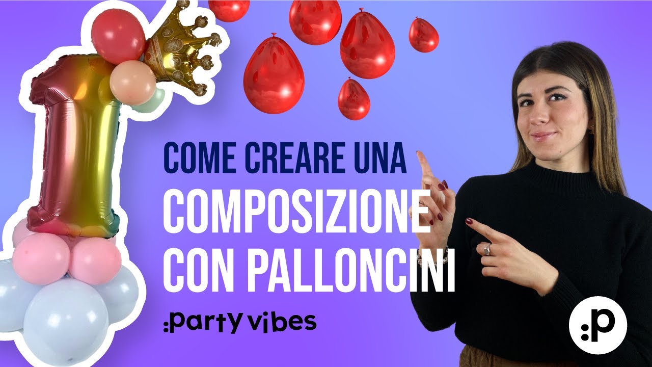 COME CREARE UNA COMPOSIZIONE CON PALLONCINI