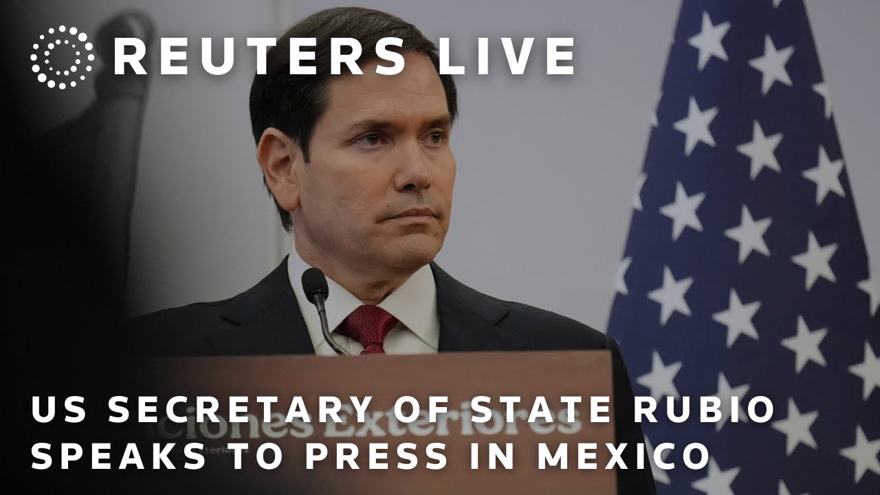 LIVE: US Secretary of State Rubio speaks to press ahead of meeting with Mexican leaders