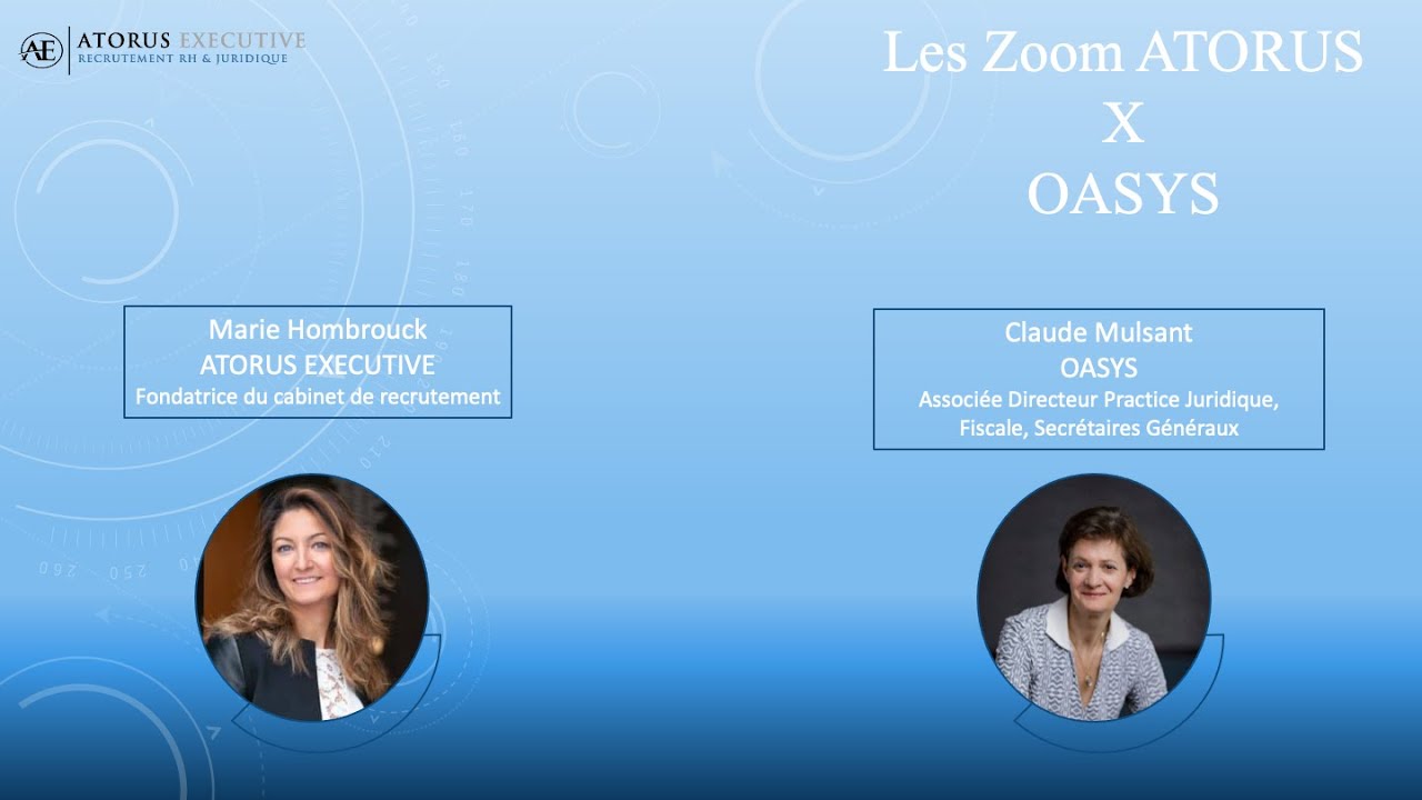 Zoom Atorus#3 - Le marché du recrutement et les tendances du secteur juridique et fiscale X Oasys