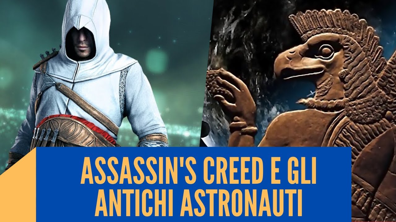 Cosa c'entra Assassin's Creed con la tua vita e la teoria degli Annunaki