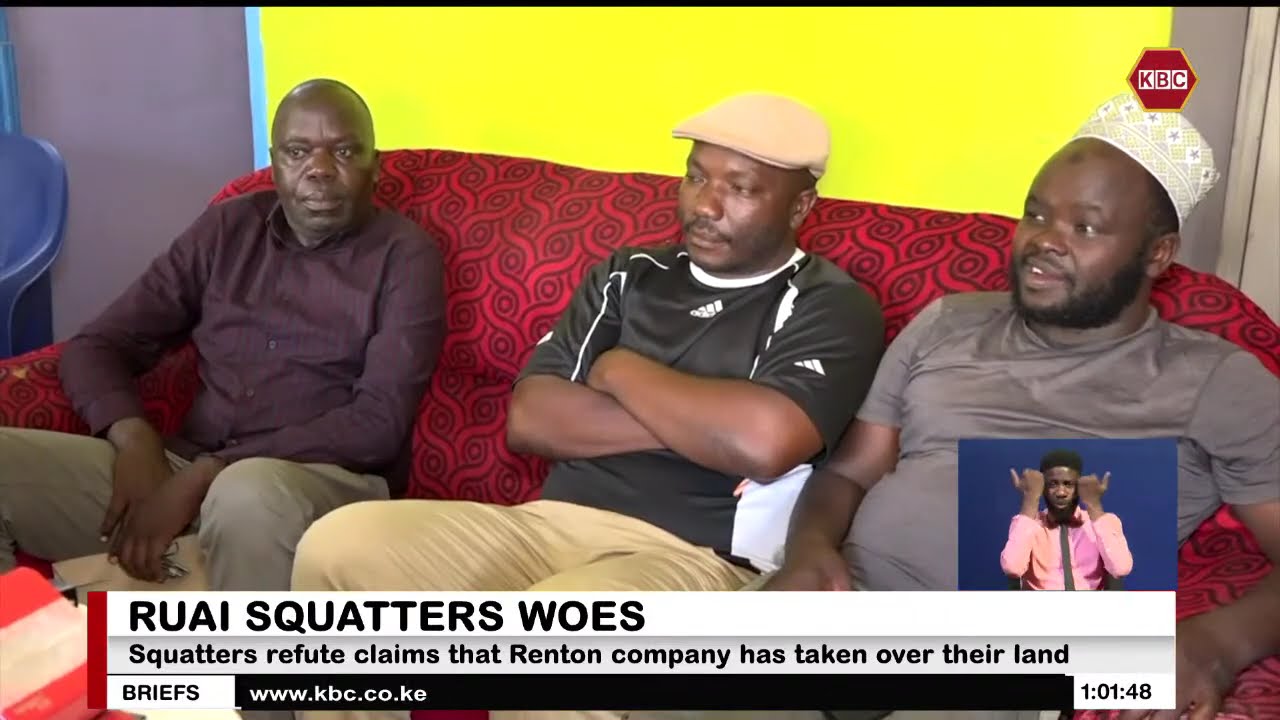 Ruai Squatters refute claims that Renton company has taken over their land
