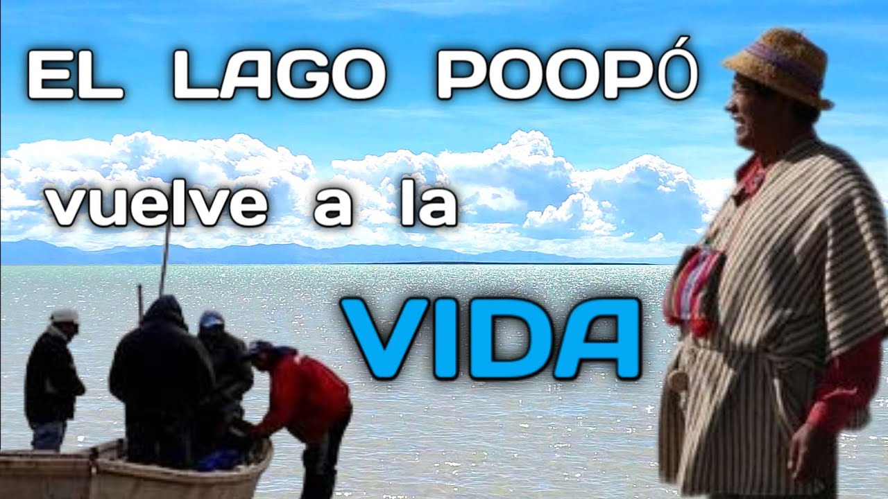 El Lago Poopó Vuelve a La Vida