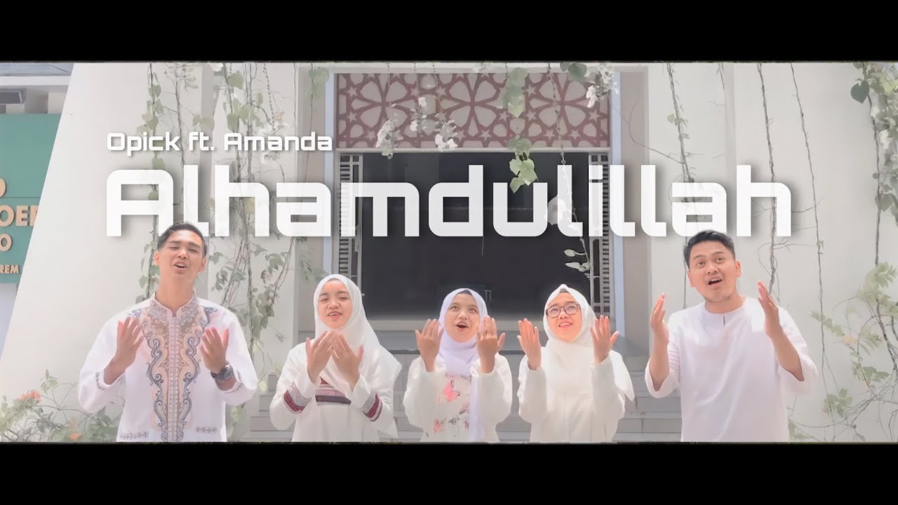 Alhamdulillah - Opick ft Amanda (Cover by Ade Jatmiko, Astri Restuta, Anisa, Rafif dan Zamila)