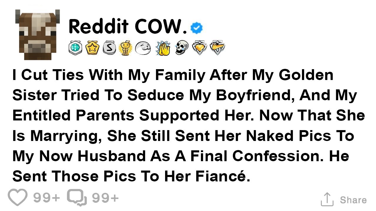 I Cut Ties With My Family After My Golden Sister Tried To Seduce My Boyfriend, And My Entitled...