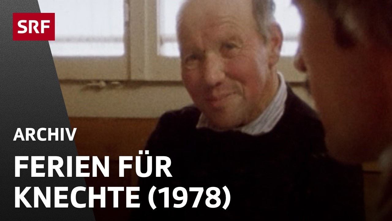 Ferien für Knechte (1978) | Das Leben eines Knechts | Landwirtschaft in der Schweiz | SRF Archiv