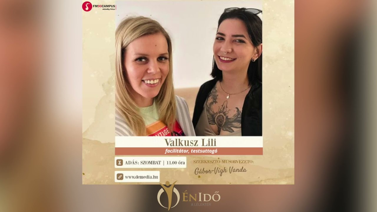 Testi-lelki egészség, Valkusz Lili járt nálam