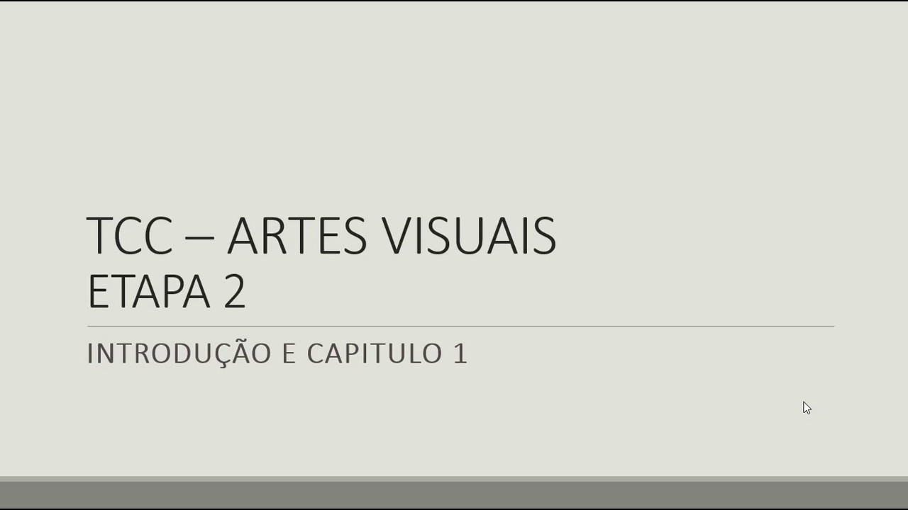 Orientações ETAPA 2 - TCC ARTES VISUAIS. INTRODUÇÃO E CAPÍTULO 1. UNIMES.