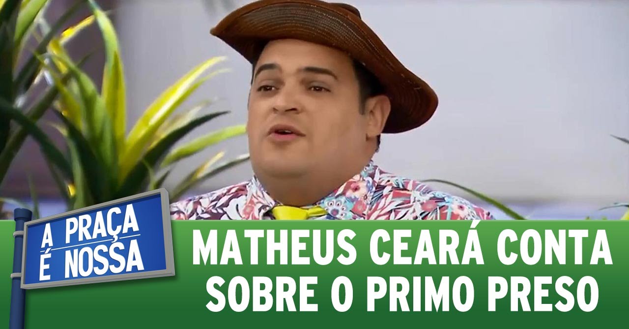A Praça é Nossa (07/04/16) Ceará conta sobre o primo preso