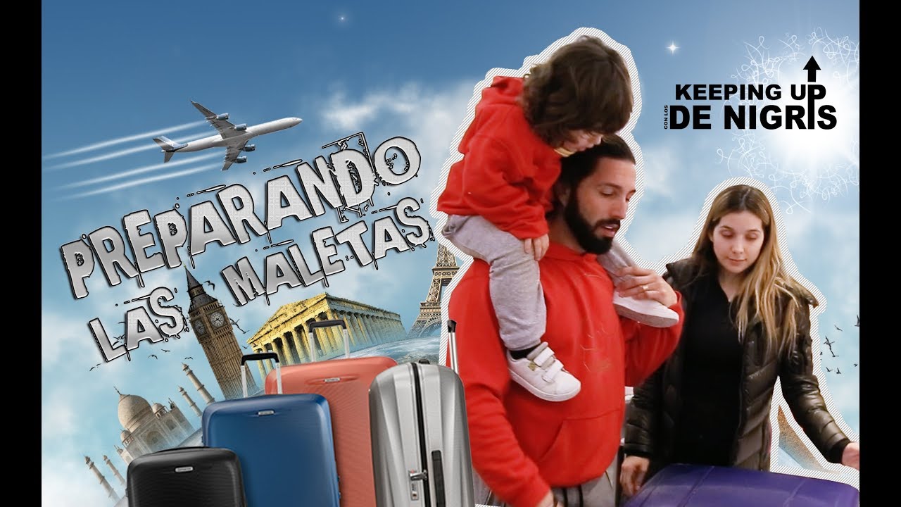PREPARANDO LAS MALETAS - KEEPING UP CON LOS DENIGRIS