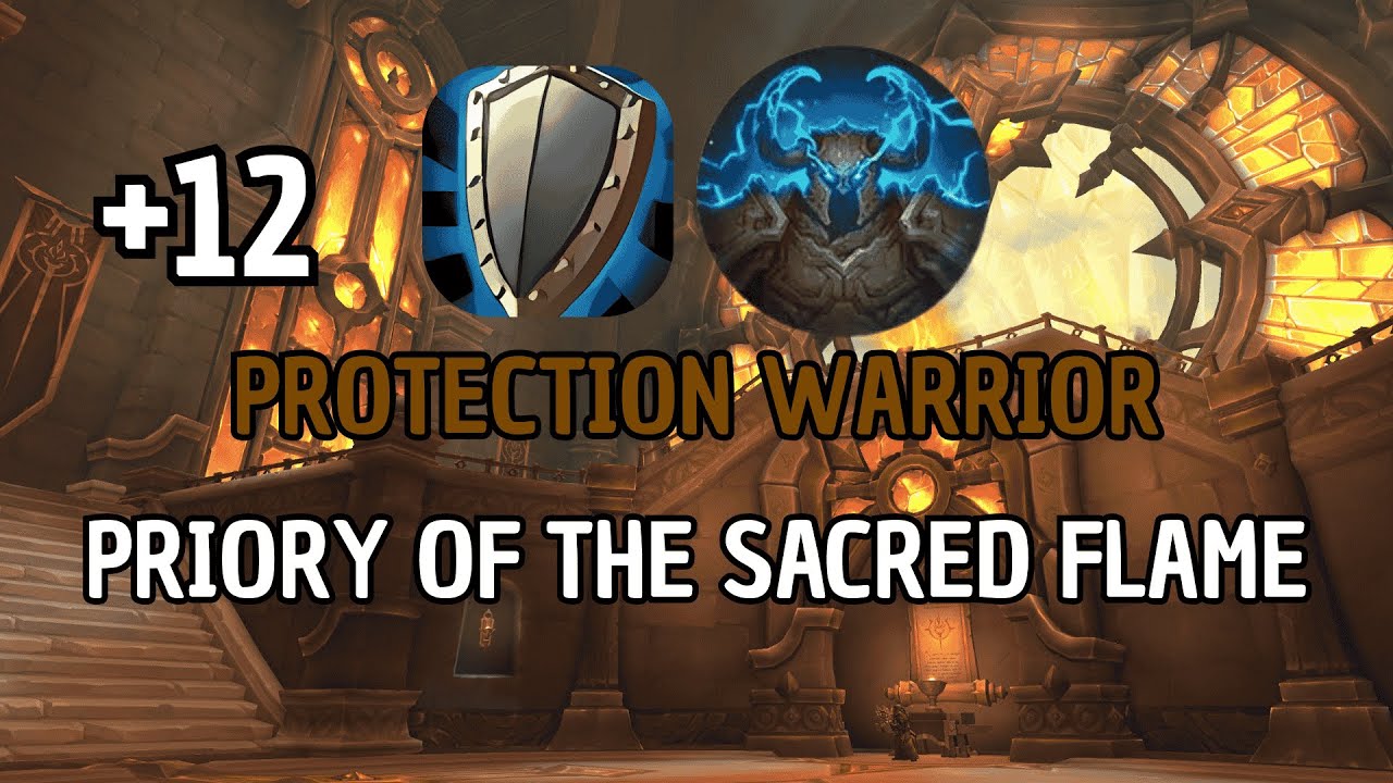 +12 Priory of the Sacred Flame | Protection Warrior | Season 3 TWW Mythic +