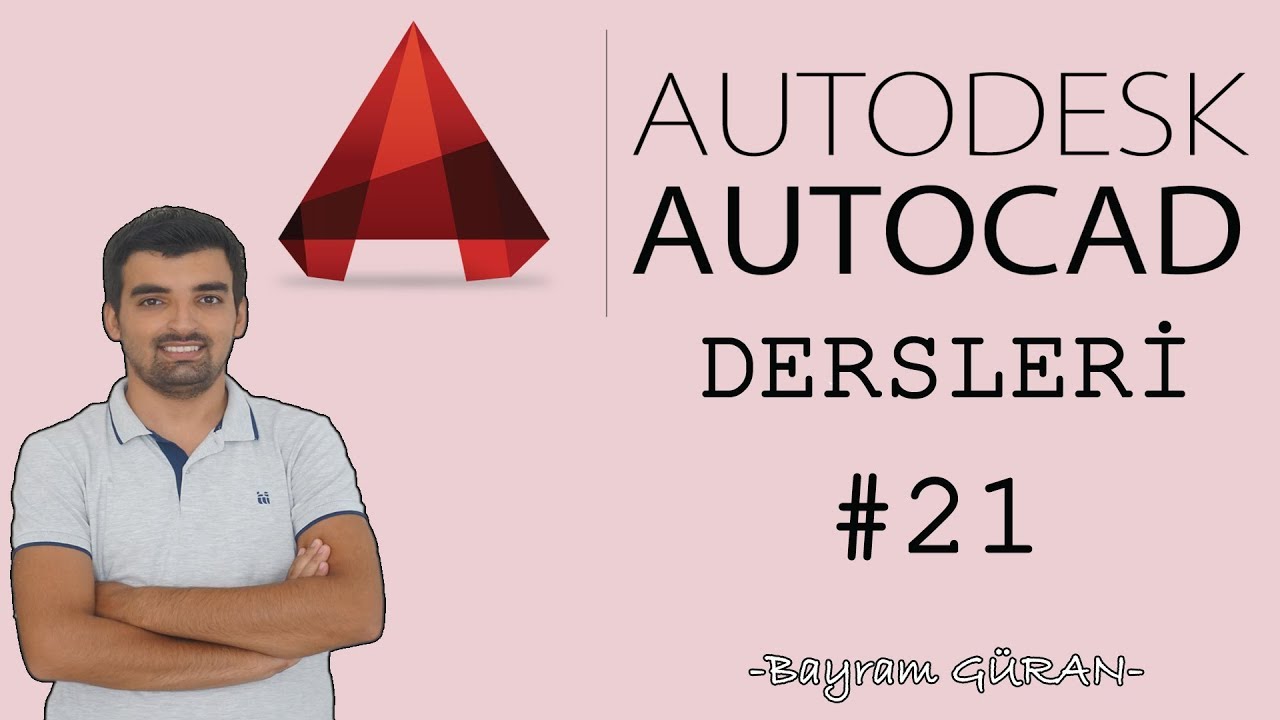 Autocad Eğitimi Ders 21 (Uygulamalar) - Bayram GÜRAN