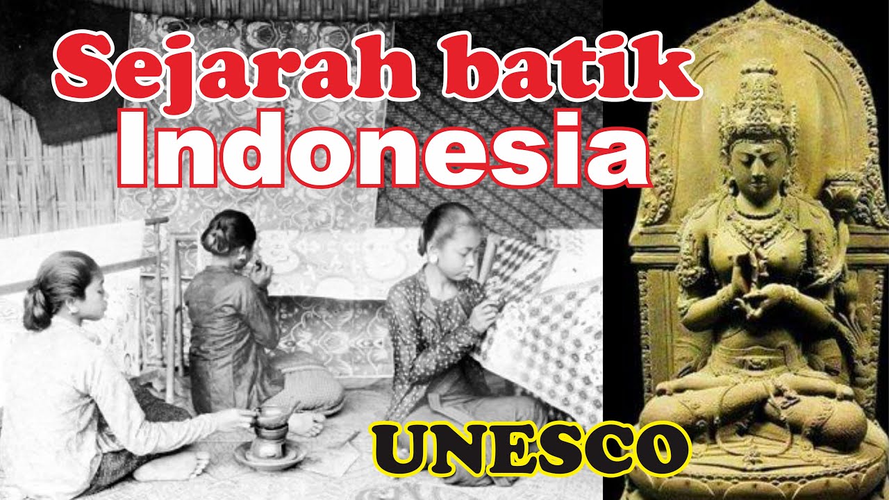 SEJARAH BATIK INDONESIA