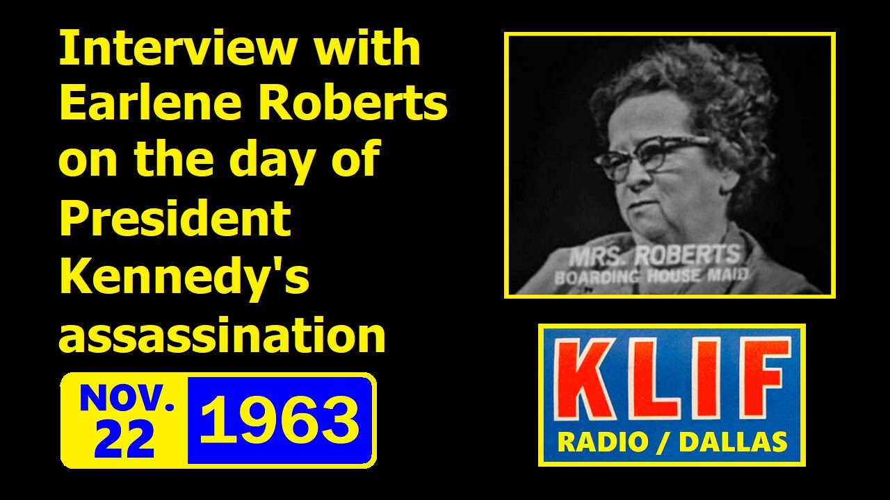 11/22/63 INTERVIEW WITH EARLENE ROBERTS (VIA KLIF-RADIO IN DALLAS, TEXAS)