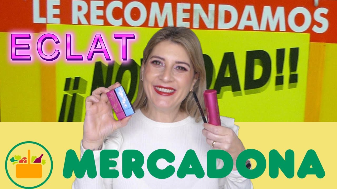 🔥NUEVA COLECCIÓN ECLAT MERCADONA// Iluminador*labiales*lápiz ojos