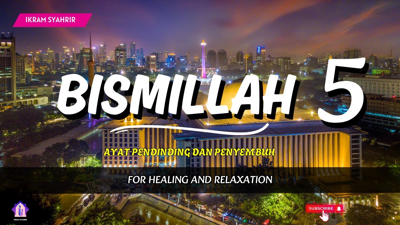 Bismillah 5 - Penawar Penyakit & Kejahatan (100x) (Healing & Relaxation) -  LIVE Kamis MALAM #14