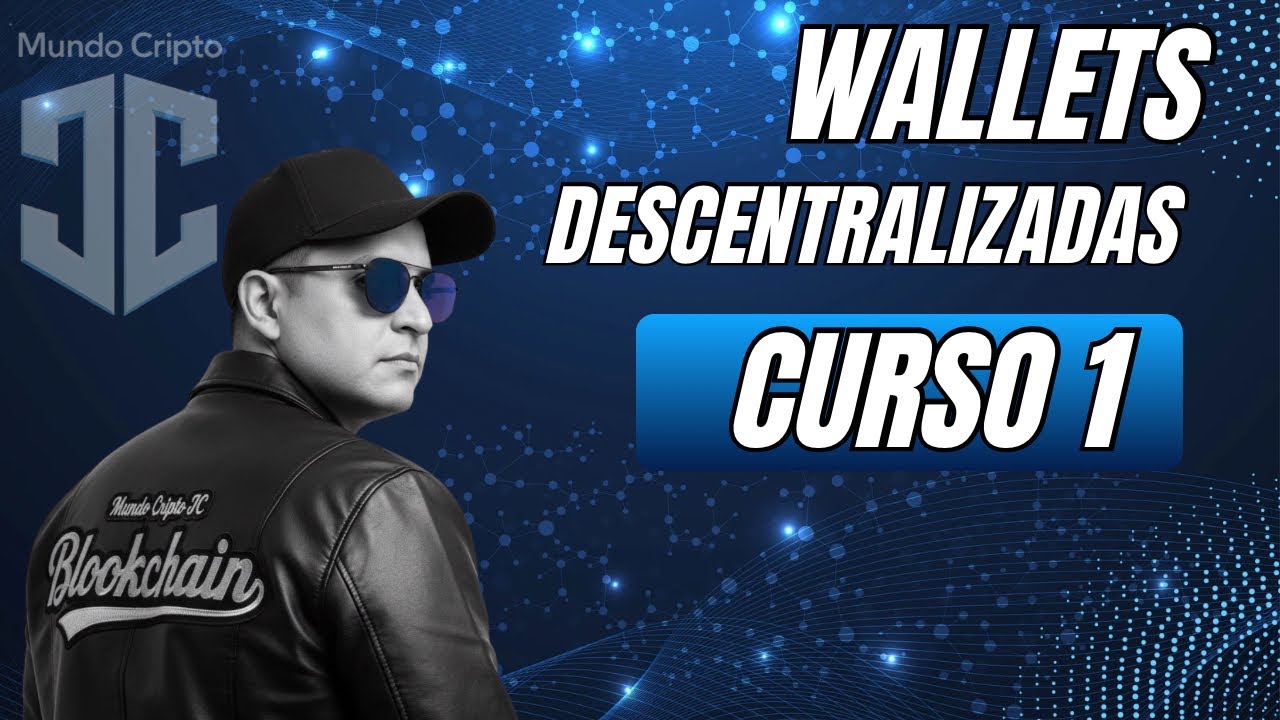Curso de  wallets descentralizadas -  para principiantes o curiosos