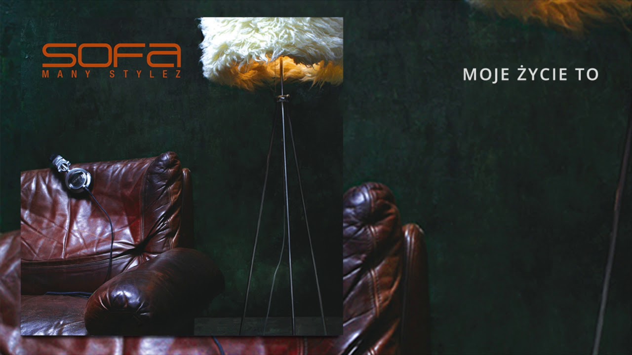 Sofa - Moje życie to (Official Audio)