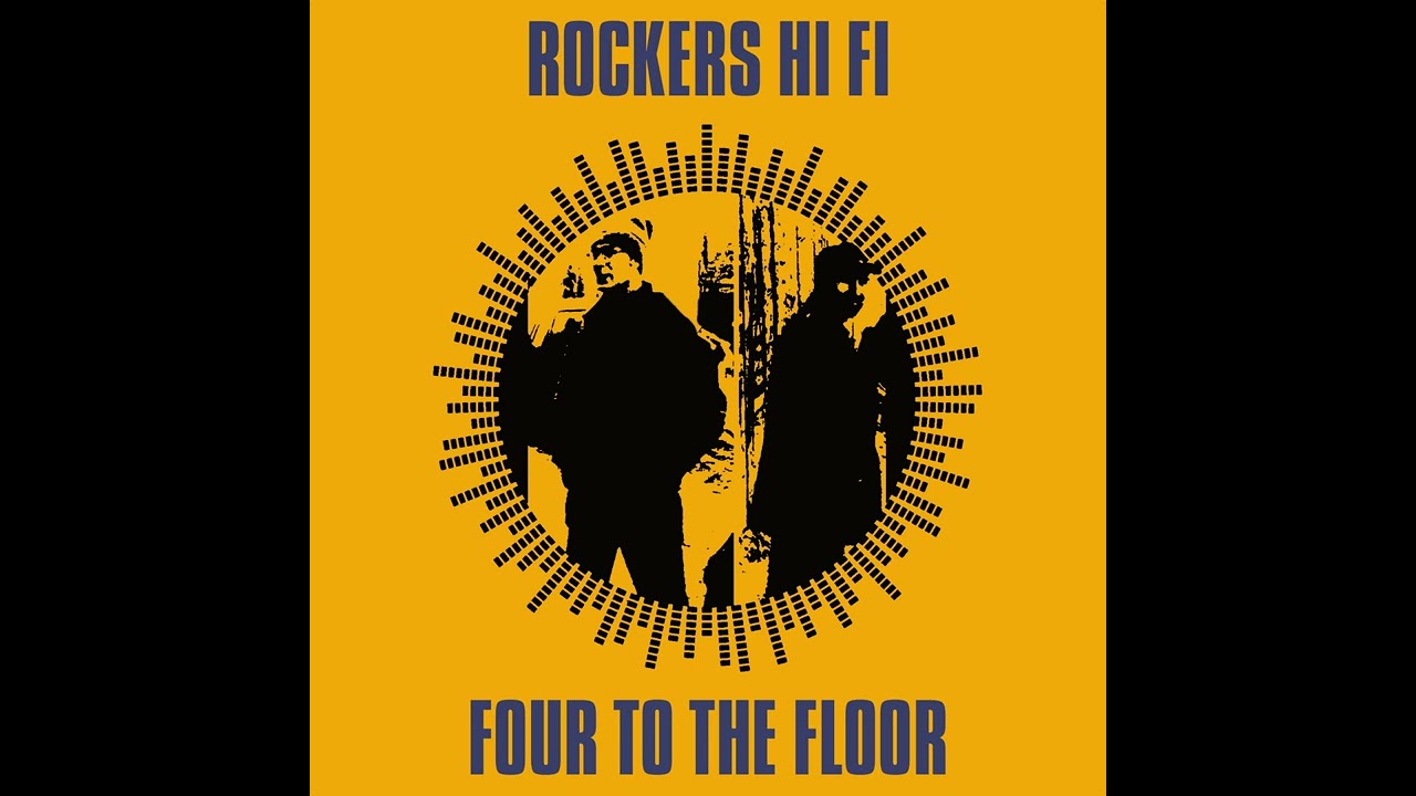 Rockers Hi Fi - Four to the Floor (2024) full album