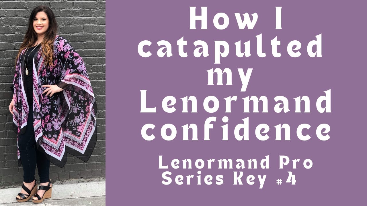 How I catapulted my Lenormand Confidence - Lenormand Pro Series Key #4