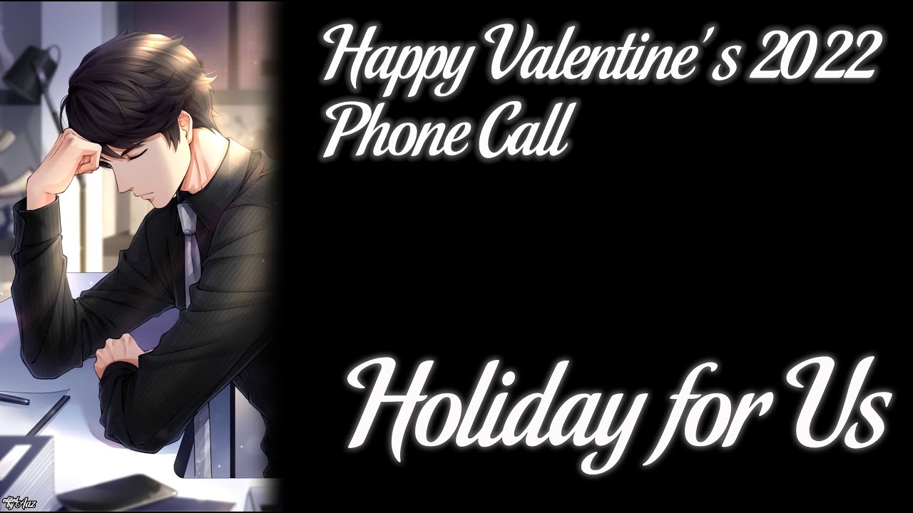 Mr.Love: Queen’s Choice - Victor’s Happy Valentine’s 2022 Phone Call [Holiday for Us]