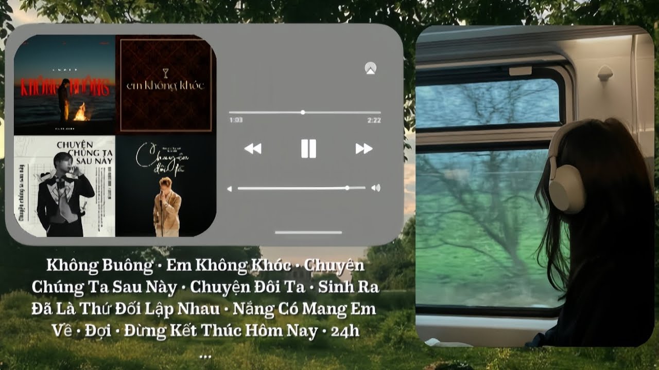 ❝Playlist nhạc chill❞ | Không Buông, Em Không Khóc, Chuyện Chúng Ta Sau Này, Chuyện Đôi Ta,… | 𝘾𝙪𝙖🦀