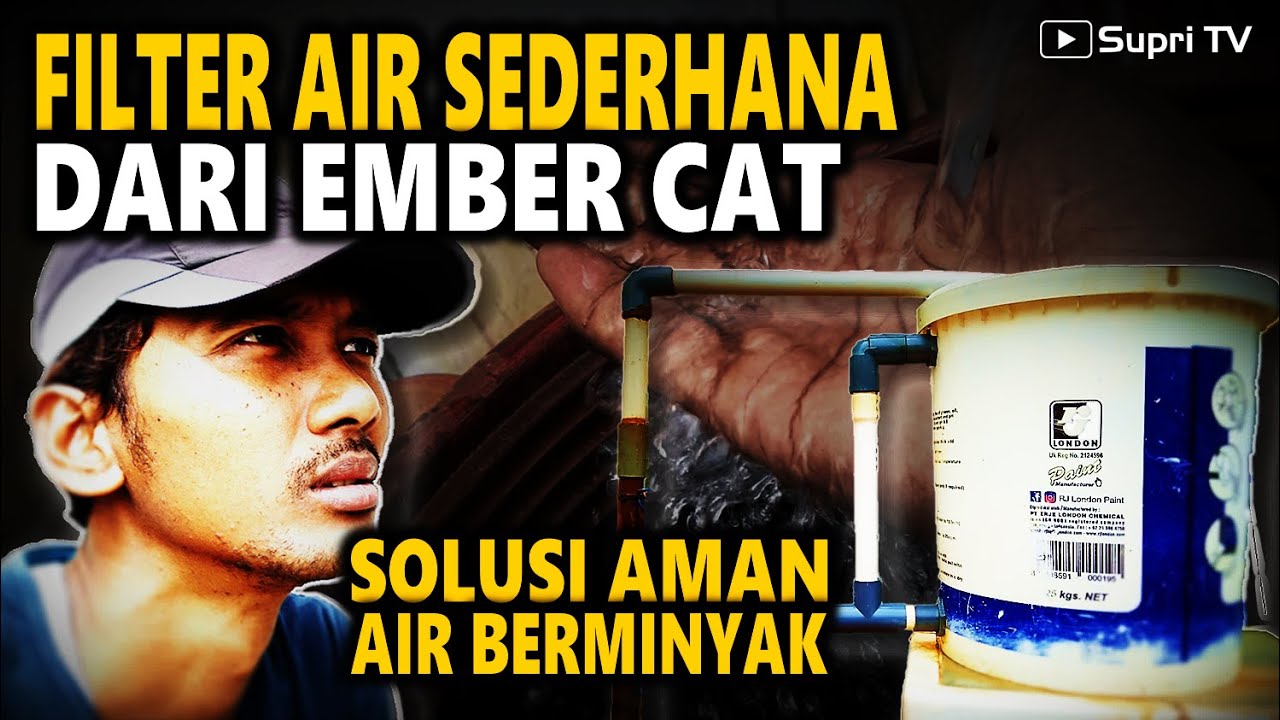 Cara membuat filter air dari ember cat, solusi aman air keruh menjadi jernih